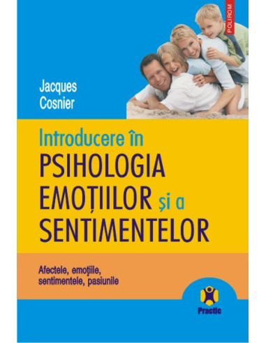 Introducere în psihologia emoțiilor și a sentimentelor