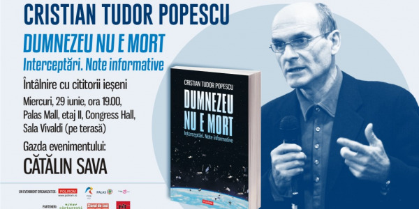 Cristian Tudor Popescu vine la Iași: întâlnire cu cititorii la Palas Mall