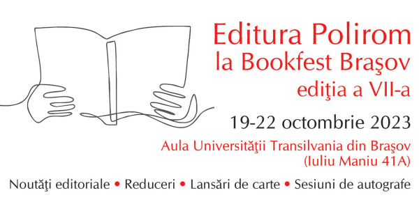 Editura Polirom la Bookfest Brașov 2023. Programul de evenimente