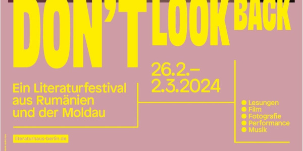 Autori Polirom la Festivalul Don't Look Back, organizat de Literaturhaus Berlin, 26 februarie-2 martie 2024