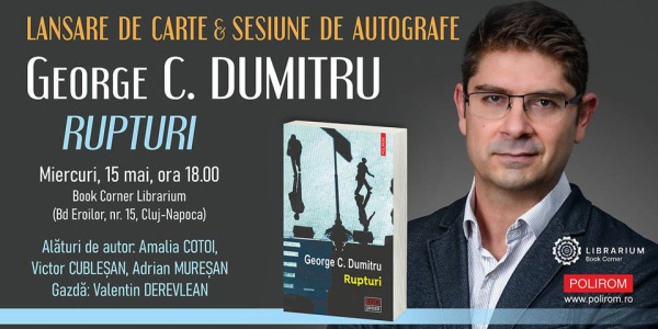 Lansare de carte la Book Corner Librarium: Rupturi de George C. Dumitru