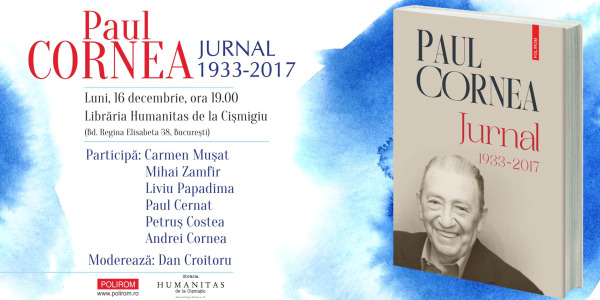 Paul Cornea, Jurnal (1933-2017). Lansare de carte la Librăria Humanitas de la Cişmigiu