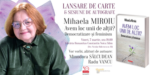 Mihaela Miroiu, „Avem loc unii de alții? Democratizare și feminism”: lansare de carte la Sibiu