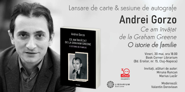 Andrei Gorzo, „Ce am învățat de la Graham Greene. O istorie de familie”: lansare de carte la Book Corner Librarium Cluj