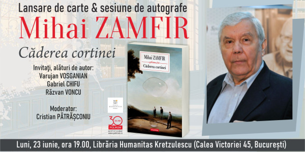 Mihai Zamfir, „Căderea cortinei”: lansare de carte și sesiune de autografe la Humanitas Kretzulescu