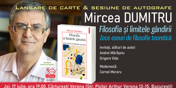 Mircea Dumitru, Filosofia şi limitele gândirii. Zece eseuri de filosofie teoretică: Lansare de carte la București