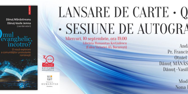 Dănuț Mănăstireanu și Dănuț-Vasile Jemna, turneu de lansări dedicat volumului Omul evanghelic, încotro? Programul evenimentelor