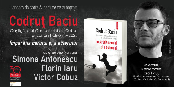 Codruț Baciu, Câştigătorul Concursului de Debut al Editurii Polirom 2025. Lansare de carte la Librăria Humanitas Kretzulescu