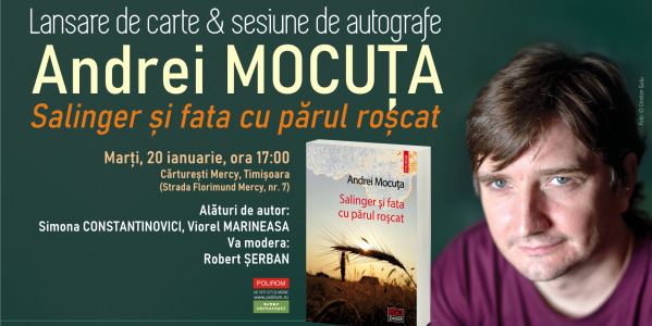 Andrei Mocuța, Salinger și fata cu părul roșcat. Lansare de carte la Timișoara