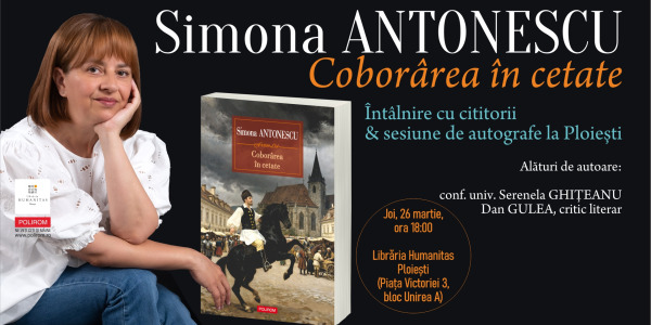 Întâlnire cu Simona Antonescu la Librăria Humanitas Ploiești: Coborârea în cetate