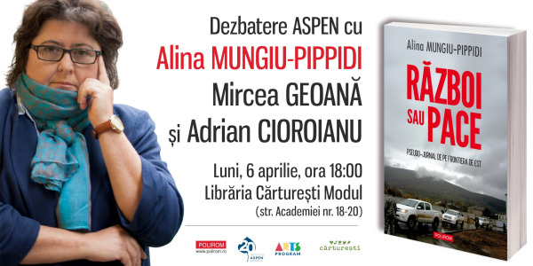 Alina Mungiu-Pippidi, Război sau pace. Pseudo-jurnal de pe frontiera de Est: Dezbatere ASPEN