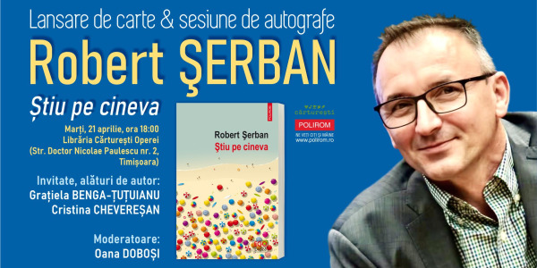 Robert Șerban, Știu pe cineva: Lansare de carte la Cărturești Operei