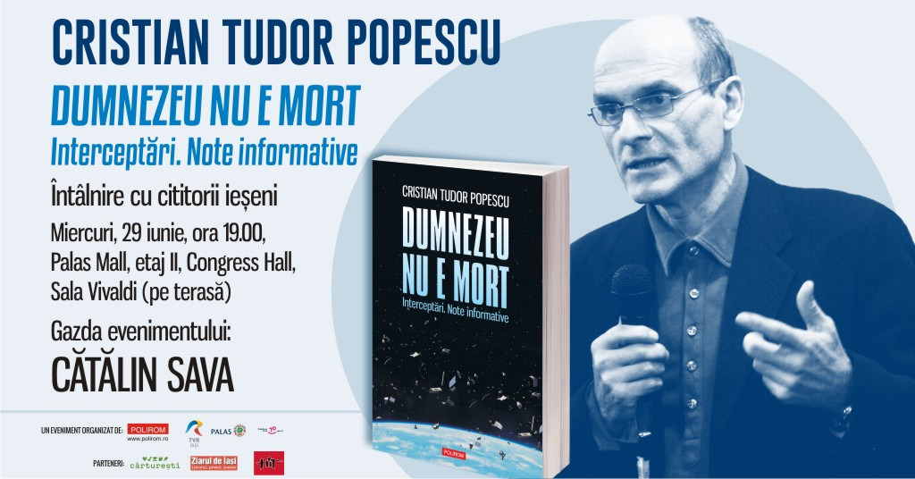 Cristian Tudor Popescu vine la Iași: întâlnire cu cititorii la Palas Mall