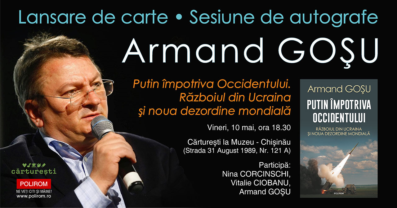 Armand Goșu, Putin împotriva Occidentului. Lansare de carte și autografe la Cărturești Chișinău