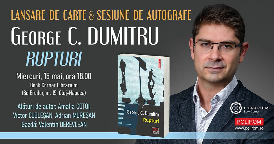 Lansare de carte la Book Corner Librarium: Rupturi de George C. Dumitru