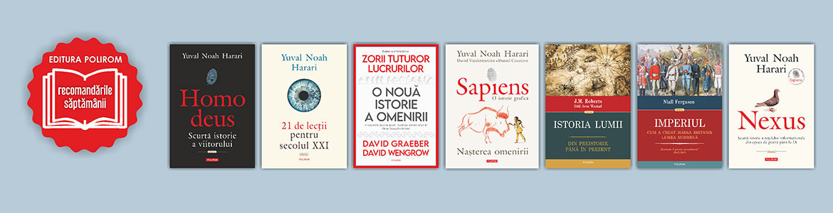 Recomandările săptămânii: 7 dintre cele mai vândute titluri din colecția HISTORIA