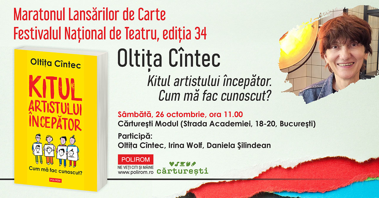 Oltița Cîntec, Kitul artistului începător. Cum mă fac cunoscut? Lansare de carte la Cărturești Modul