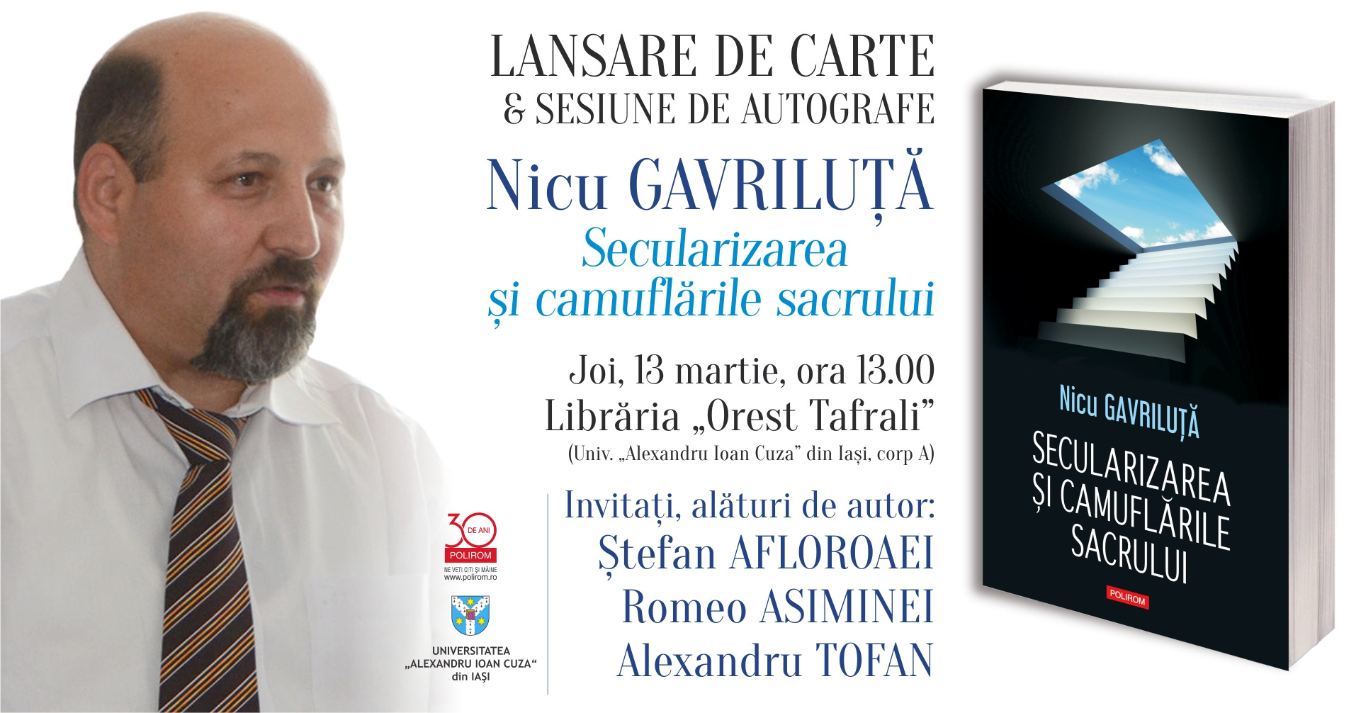 Lansare de carte la Iași: Nicu Gavriluță, „Secularizarea și camuflările sacrului”