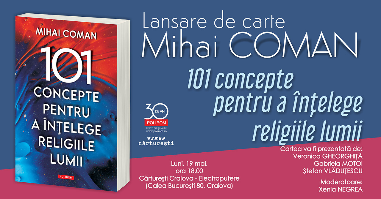 Mihai Coman, „101 concepte pentru a înțelege religiile lumii”: lansare de carte la Craiova