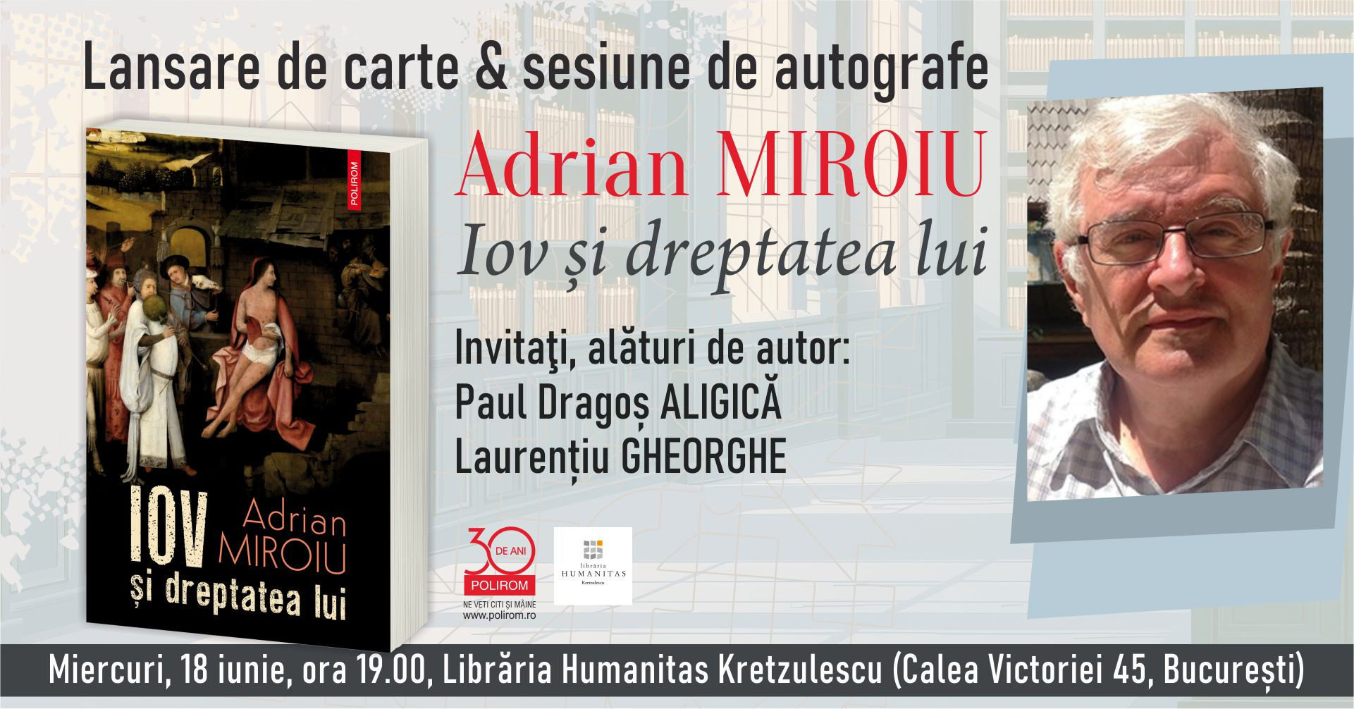 Adrian Miroiu, „Iov și dreptatea lui”. Lansare de carte la Librăria Humanitas Kretzulescu
