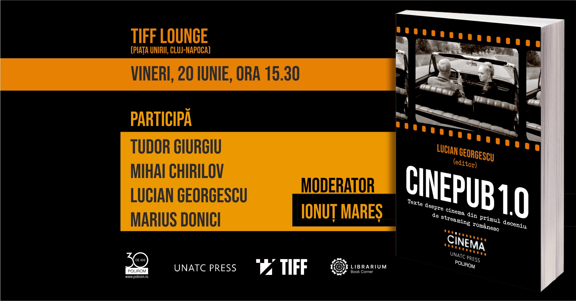 Lansare de carte la TIFF: Lucian Georgescu (editor), „Cinepub 1.0. Texte despre cinema din primul deceniu de streaming românesc”