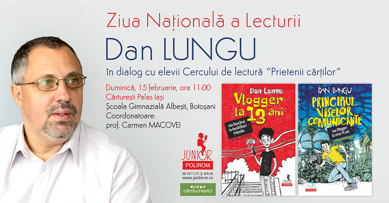 Ziua Națională a Lecturii, sărbătorită alături de Dan Lungu la Iași 