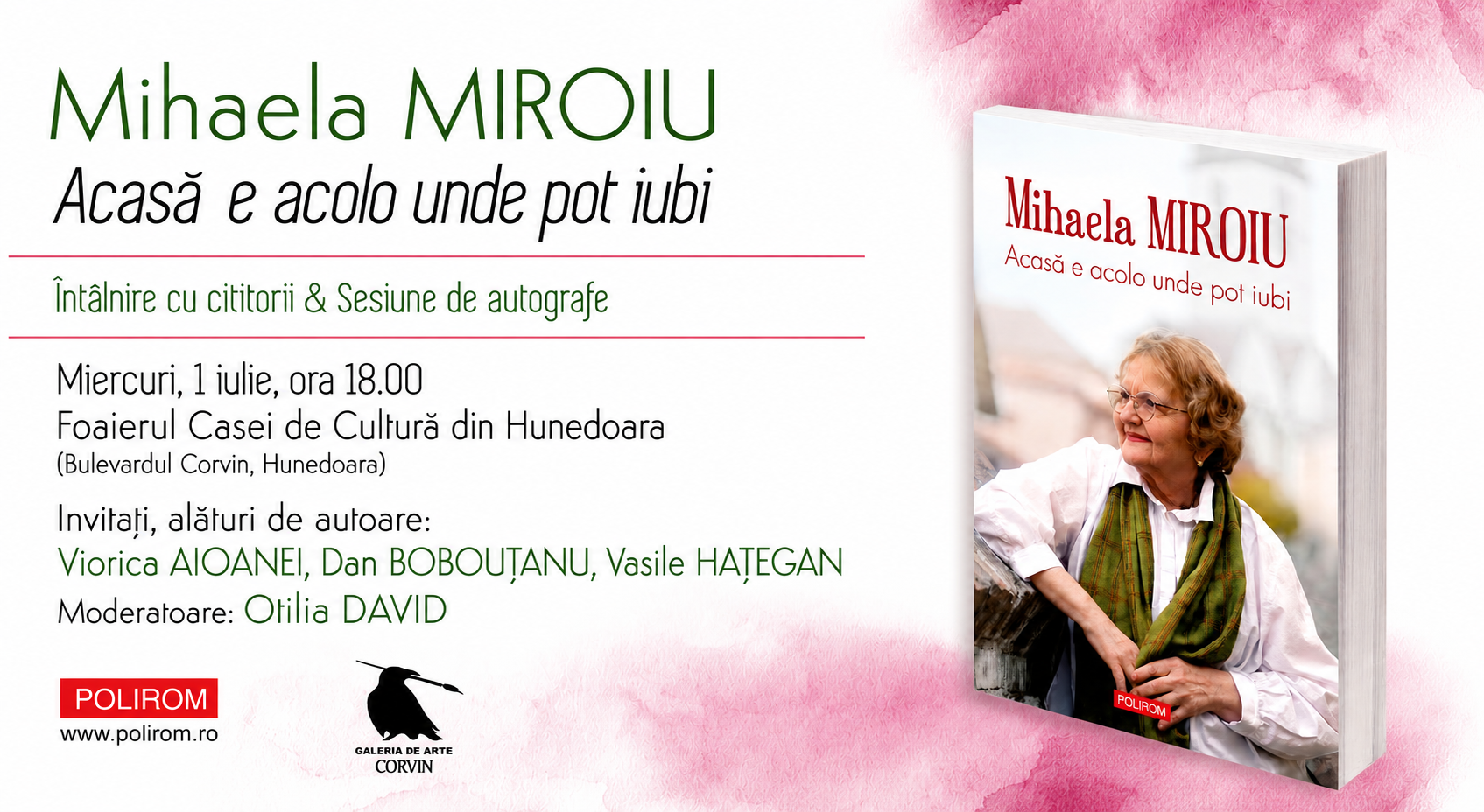 Întâlnire cu cititorii & sesiune de autografe la Hunedoara: Mihaela Miroiu, Acasă e acolo unde pot iubi