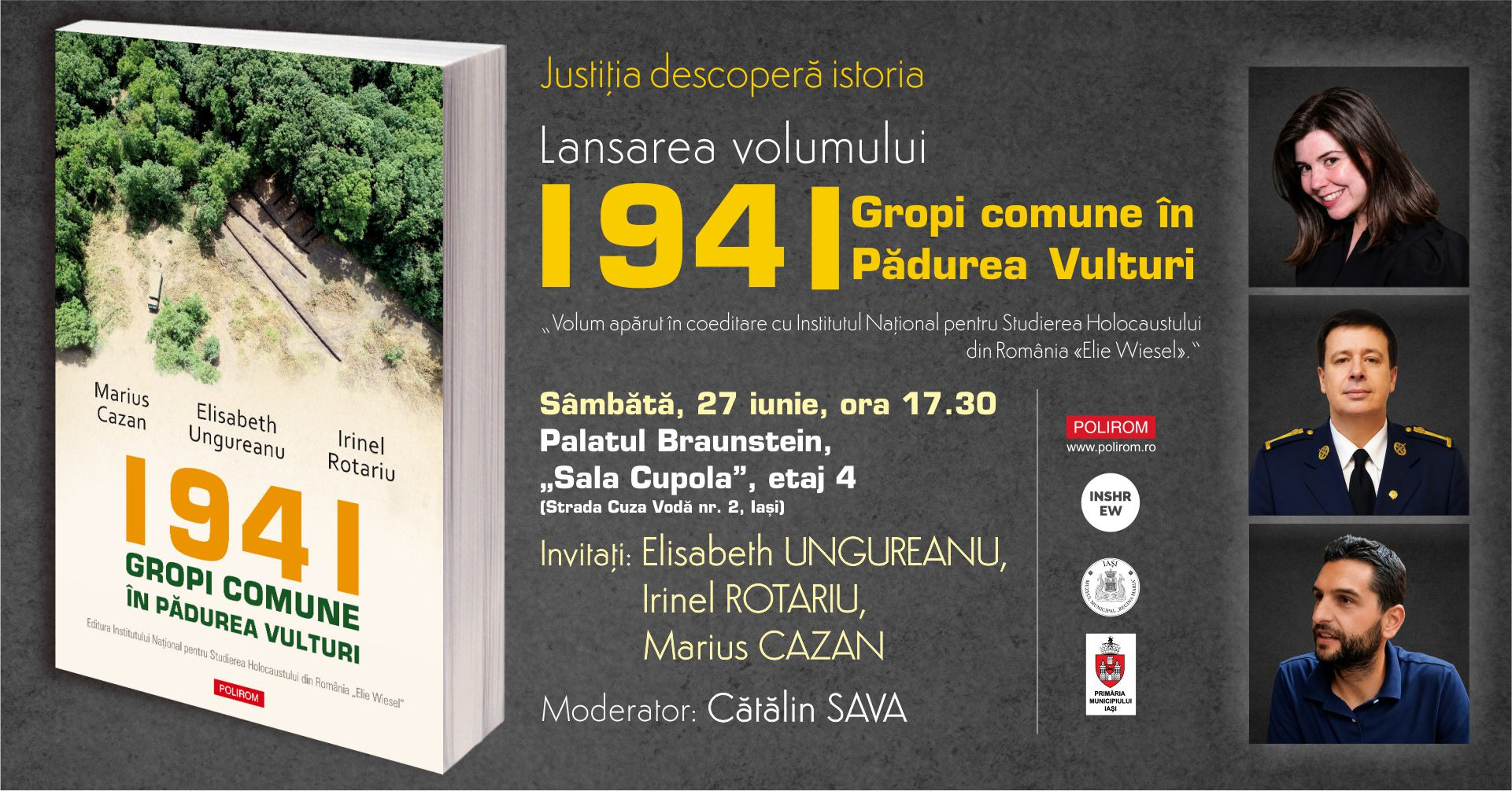 Justiția descoperă istoria: lansarea volumului 1941. Gropi comune în pădurea Vulturi
