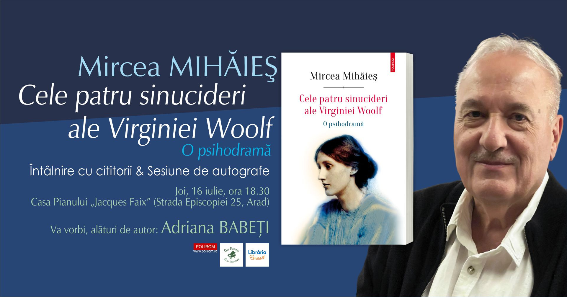 Întâlnire cu cititorii și sesiune de autografe: Mircea Mihăieș, Cele patru sinucideri ale Virginiei Woolf. O psihodramă