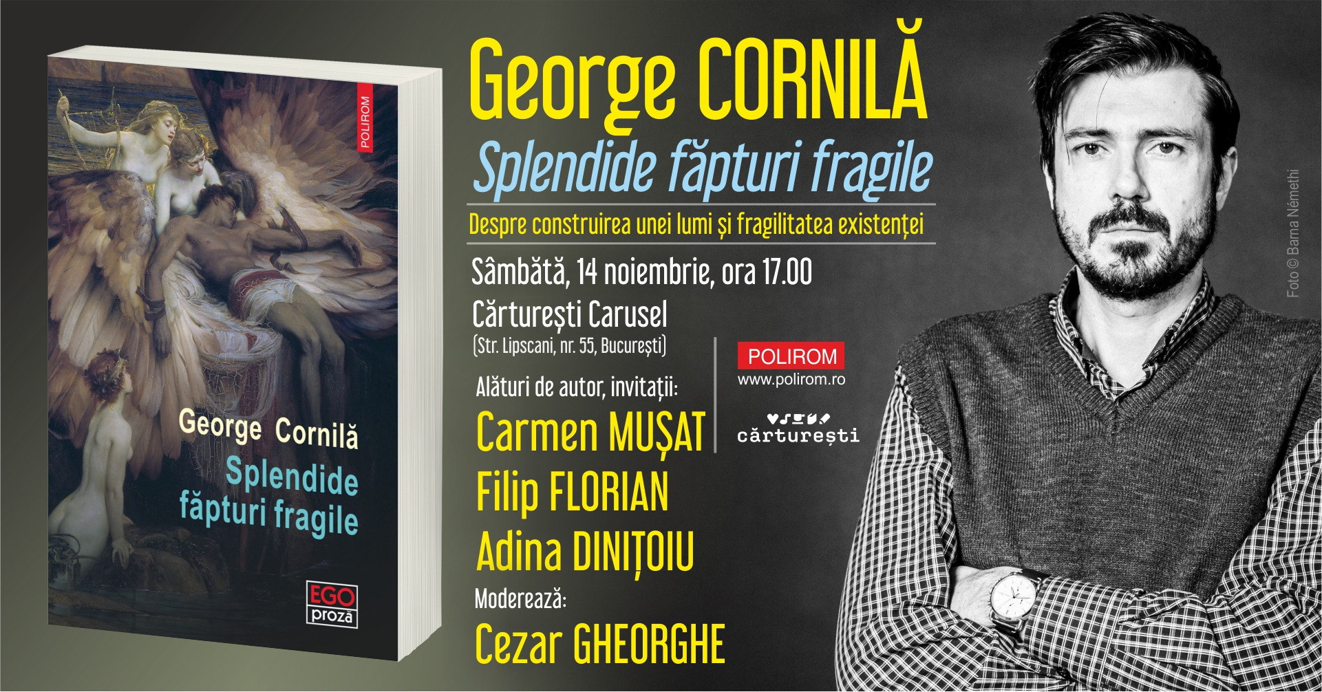 George Cornilă, despre Splendide făpturi fragile, la Cărturești Carusel