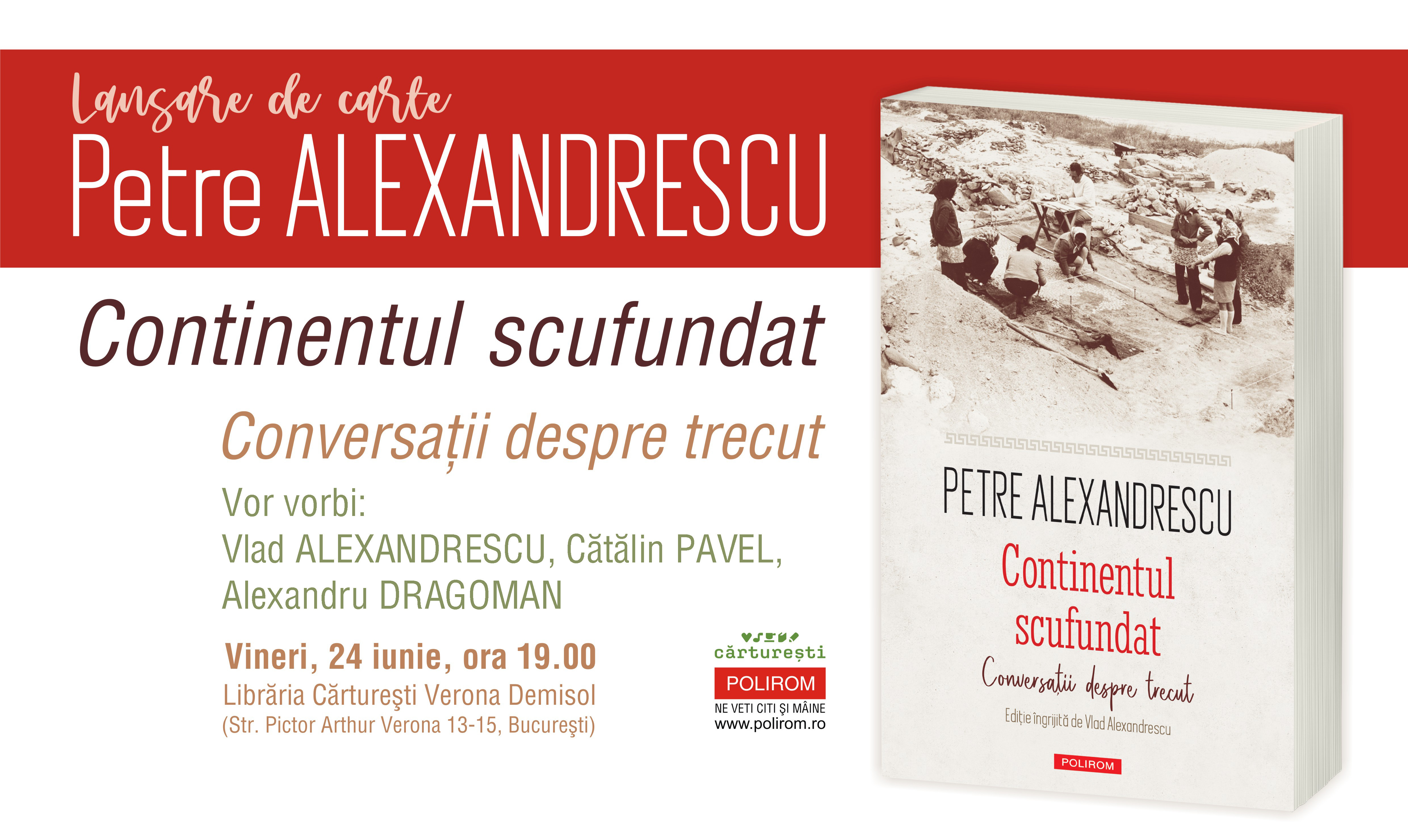 Lansare de carte la Cărturești Verona: Continentul scufundat. Conversații despre trecut de Petre Alexandrescu